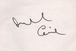 Michael Caine signed 7x5 album page. Sir Michael Caine CBE (born Maurice Joseph Micklewhite; 14