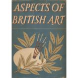 Aspects of British Art edited by W J Turner Hardback Book 1947 First Edition published by Collins