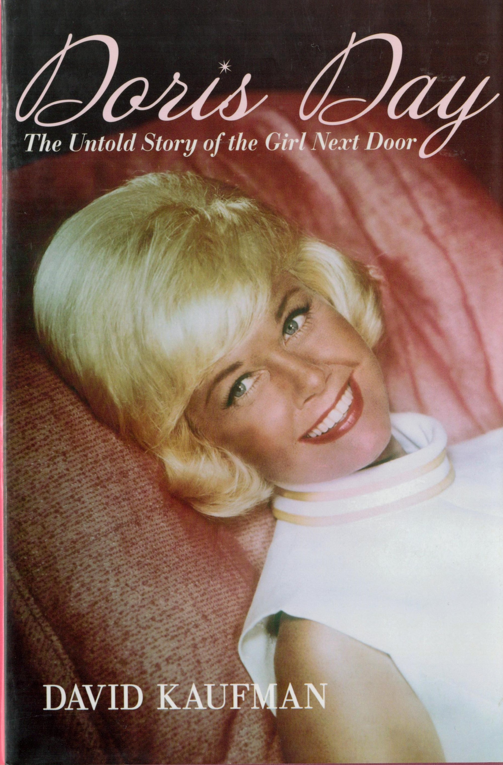 David Kaufman signed hardback book Doris Day The Untold Story of the Girl Next Door dedicated lot is