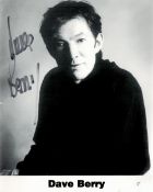 Dave Berry signed 10x8 black and white photo. Berry is an English rock singer and former teen idol