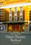 Signed Book Ian Scleater The Story of the Palace Theatre Watford Hardback Book 2008 First Edition