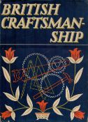 British Craftmanship edited by W J Turner Hardback Book 1948 First Edition published by Collins some