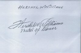 Hershel W Williams signed 6 x 4 white card. Hershel W Williams a recipient of the Medal of Honor for