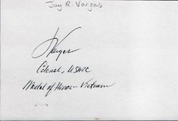 Jay R. Vargas signed 6 x 4 white card. Jay R. Vargas a recipient of the Medal of Honor for his