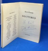 Dick Francis First Edition Signed soft back book titled 'Shattered'. First Published in 2000. Good