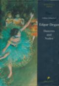 Edgar Degas Dancers and Nudes by Lillian Schacherl Hardback Book 1997 First Edition published by