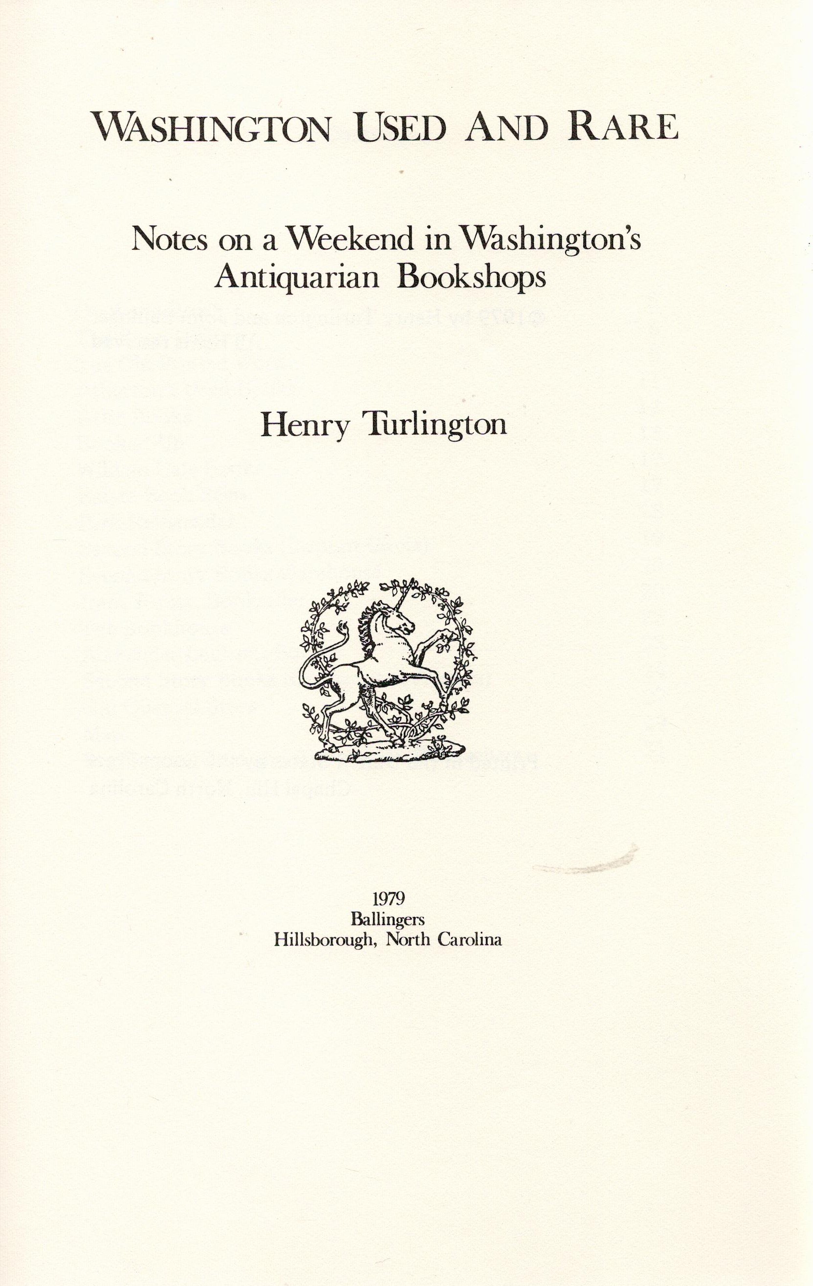 Washington Used and Rare Notes on a Weekend in Washington's Bookshops by Henry Turlington Softback - Image 2 of 3