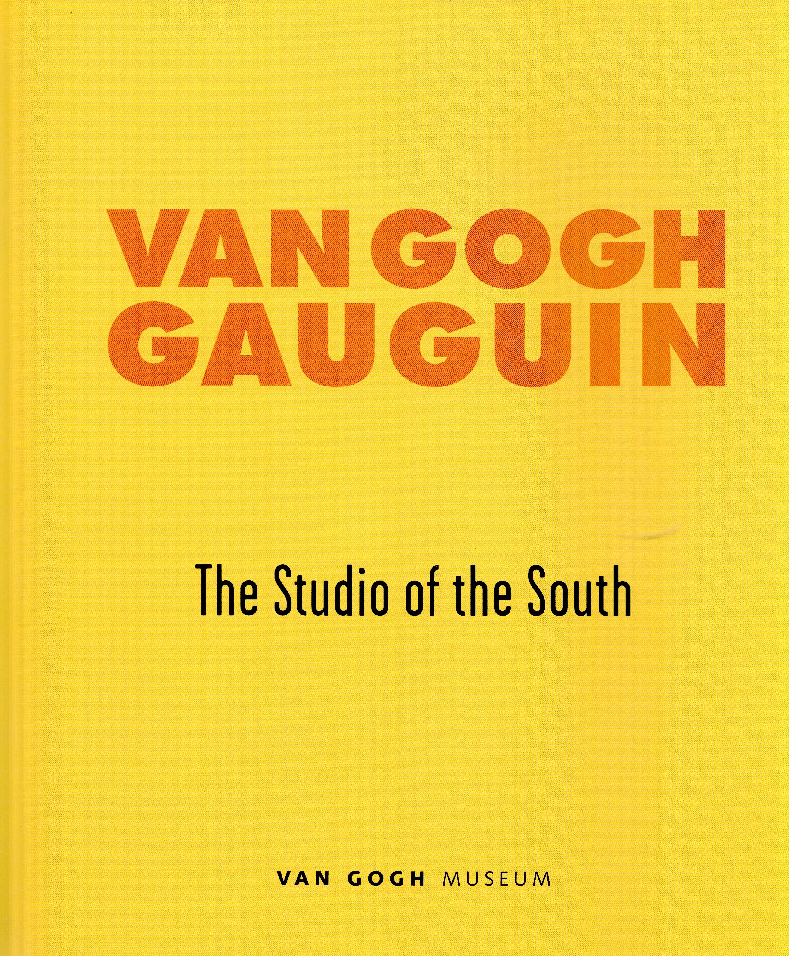 The Studio of the South Van Gogh Gauguin Softback Book 2001 First Edition published by The Van - Image 2 of 3