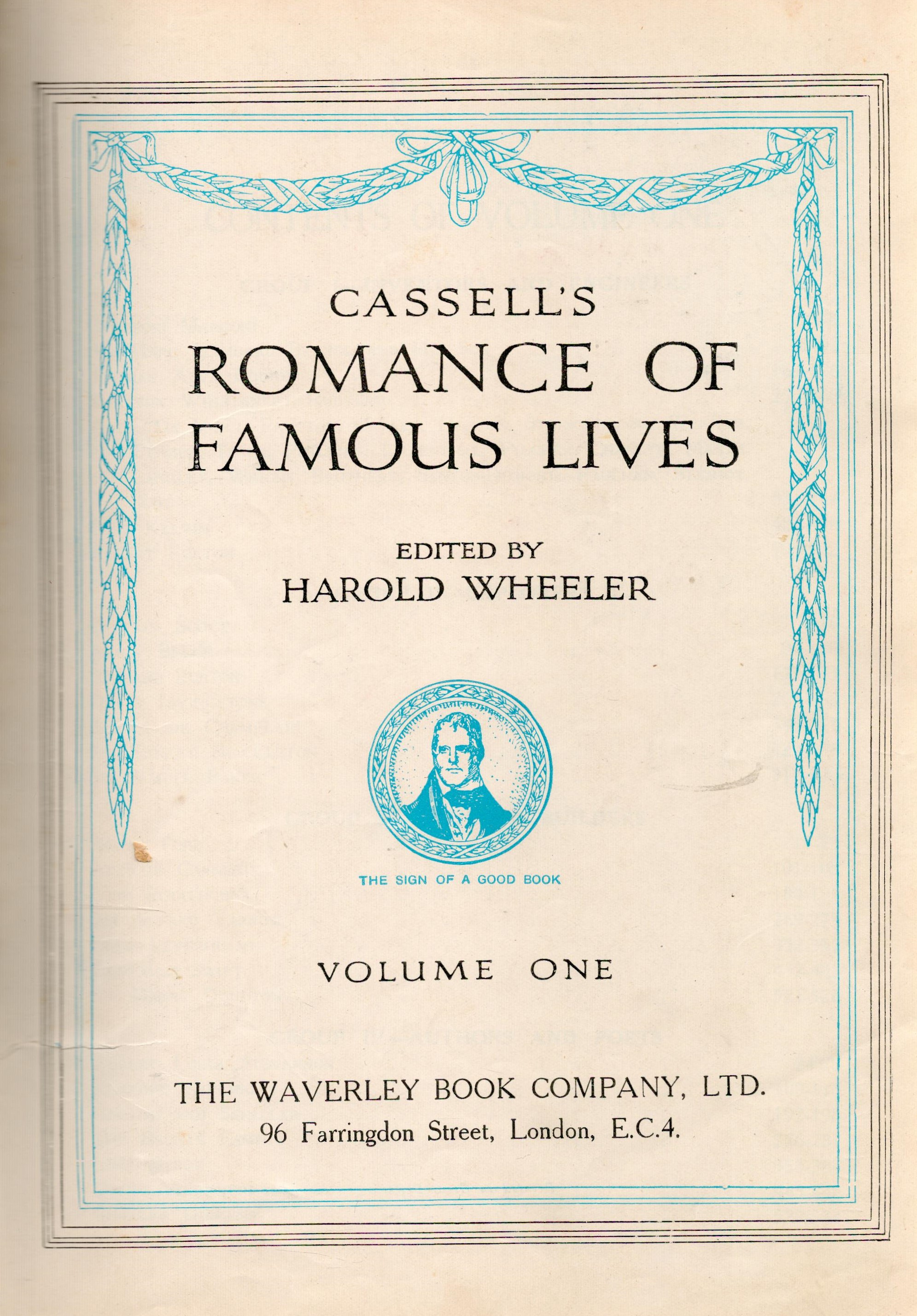 Cassell's Romance of Famous Lives edited by Harold Wheeler Hardback Book date and edition unknown - Image 2 of 2