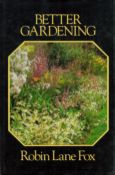 Better Gardening by Robin L Fox Hardback Book 1982 First Edition published by R and L some ageing