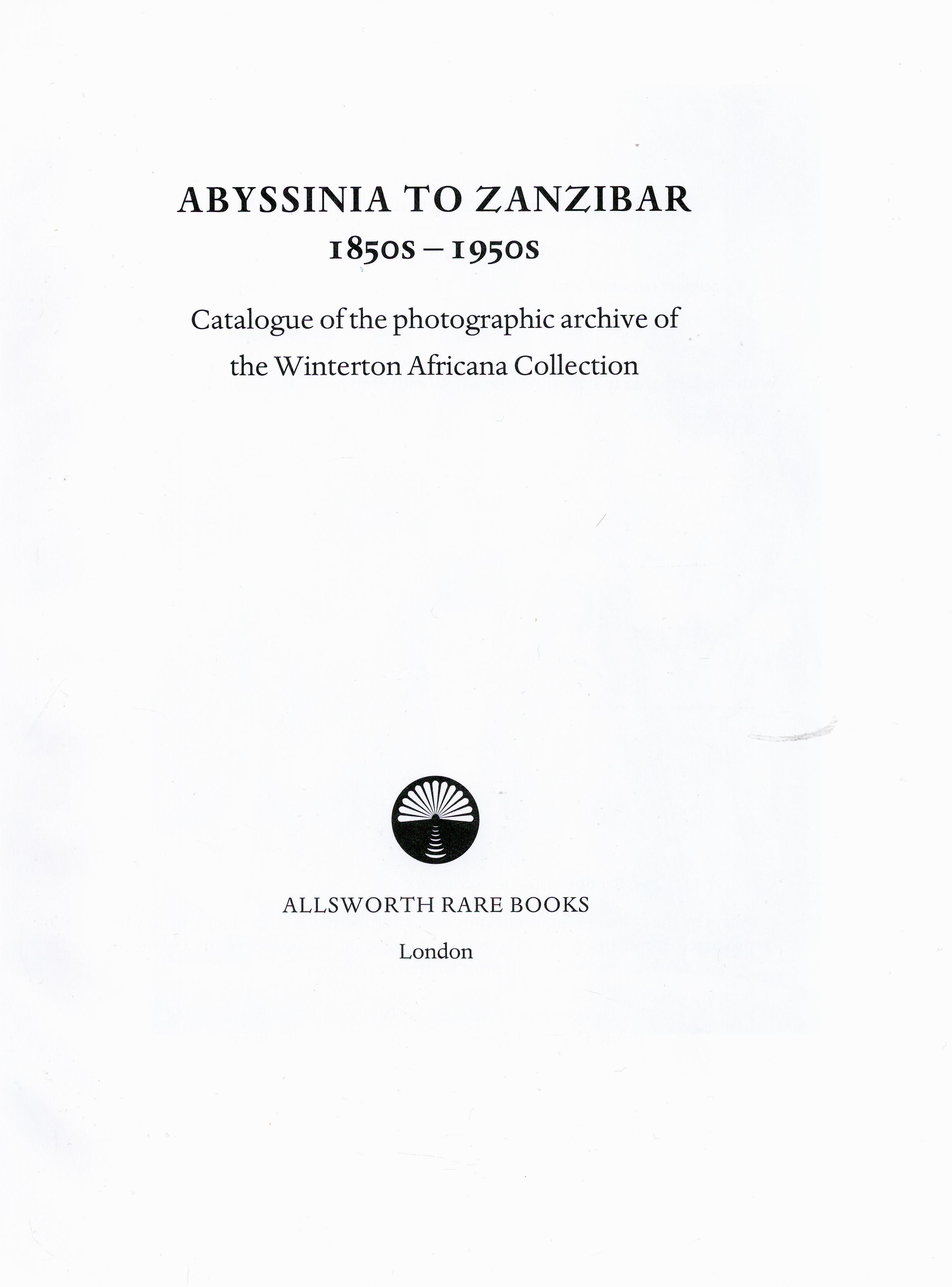 Abyssinia to Zanzibar 1850s 1950s Catalogue of the photographic archive of the Winterton Africana - Image 2 of 3