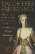 Daughters of Britannia The Life and Times of Diplomatic Wives by K Hickman Softback Book 2000 Second