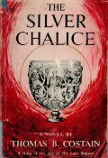 The Silver Chalice by Thomas B Costain Hardback Book 1953 First Edition published by Hodder and