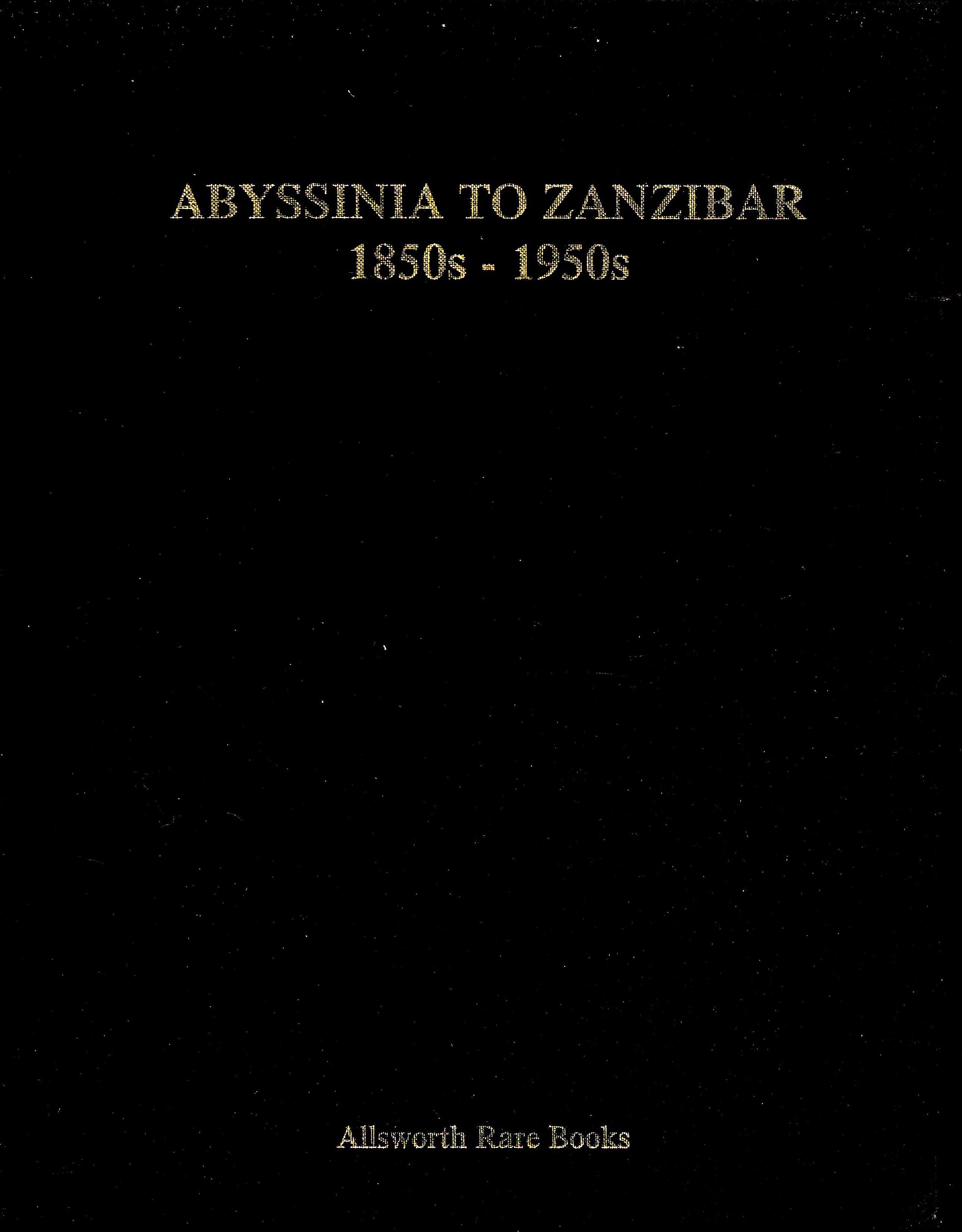 Abyssinia to Zanzibar 1850s 1950s Catalogue of the photographic archive of the Winterton Africana