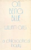 A Philosophical Inquiry On Being Blue by William Gass Softback Book 1979 First Edition published