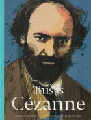 This Is Cezanne by Jorella Andrews Hardback Book 2015 First Edition published by Laurence King