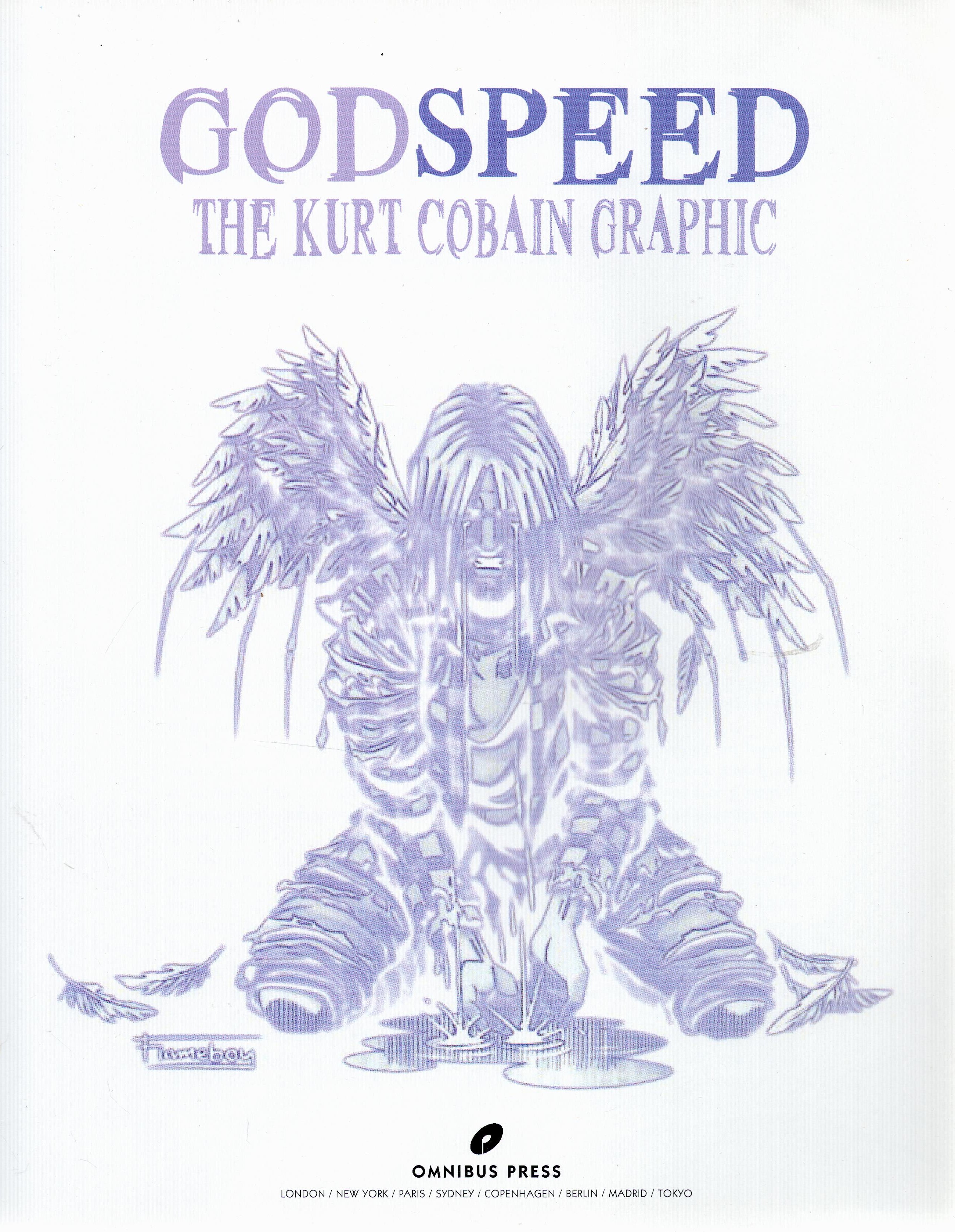 Godspeed The Kurt Cobain Graphic Softback Book 2003 First Edition published by Omnibus Press some - Image 2 of 3