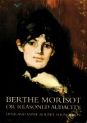 Berthe Morisot or Reasoned Audacity by Denis and Annie Rouart Foundation 2002 Softback Book First