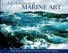 A Celebration of Marine Art 60 Years of the Royal Society of Marine Artists Hardback Book 2008