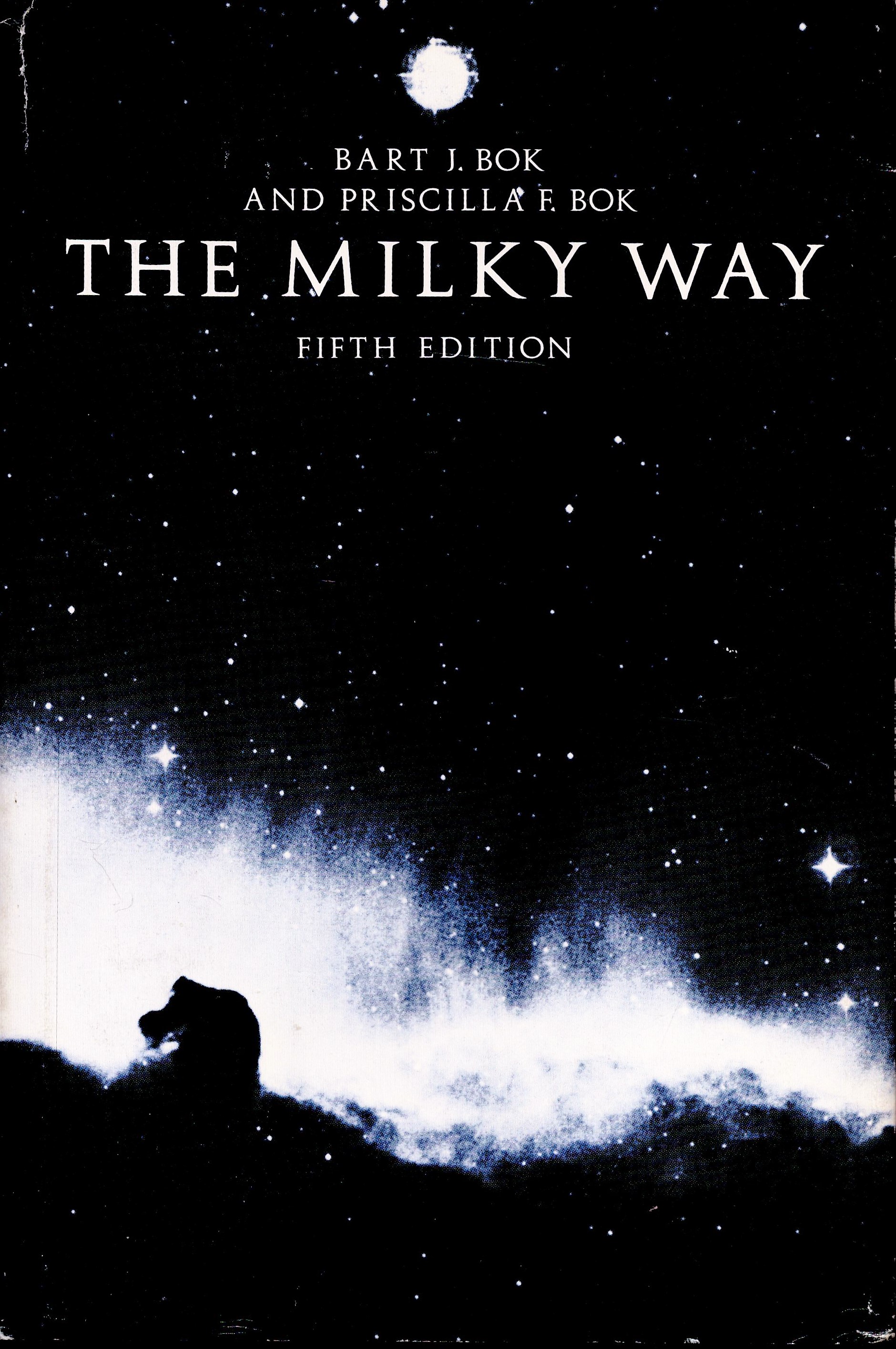 The Milky Way by Bart J and Priscilla F Bok Hardback Book Fifth Edition 1981 published by Harvard