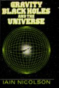 Gravity, Black Holes and the Universe by Ian Nicolson Hardback Book 1981 First Edition published