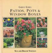 Patios, Pots and Window Boxes by Sue and Roger Norman Hardback Book 1996 First Edition published