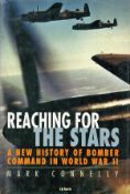 WW2. Mark Connelly Hardback Book Titled 'Reaching for the Stars A New History of Bomber Command In