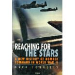 WW2. Mark Connelly Hardback Book Titled 'Reaching for the Stars A New History of Bomber Command In