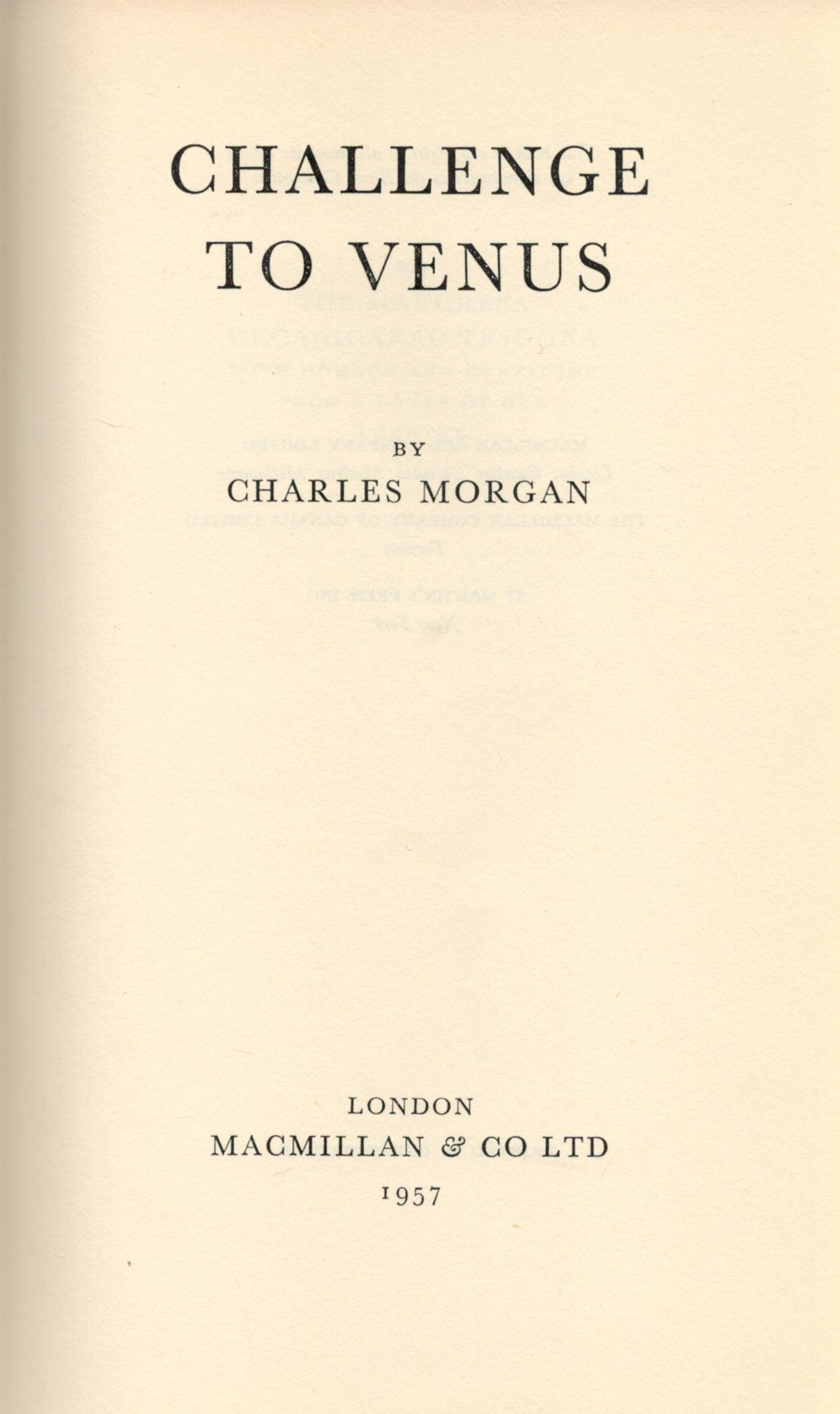 Charles Morgan signed hardback book tiled Challenge to Venus signature on the inside first page - Image 4 of 5