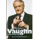 Actor, Robert Vaughn signed hardback book titled- A fortunate Life. This autobiography features a