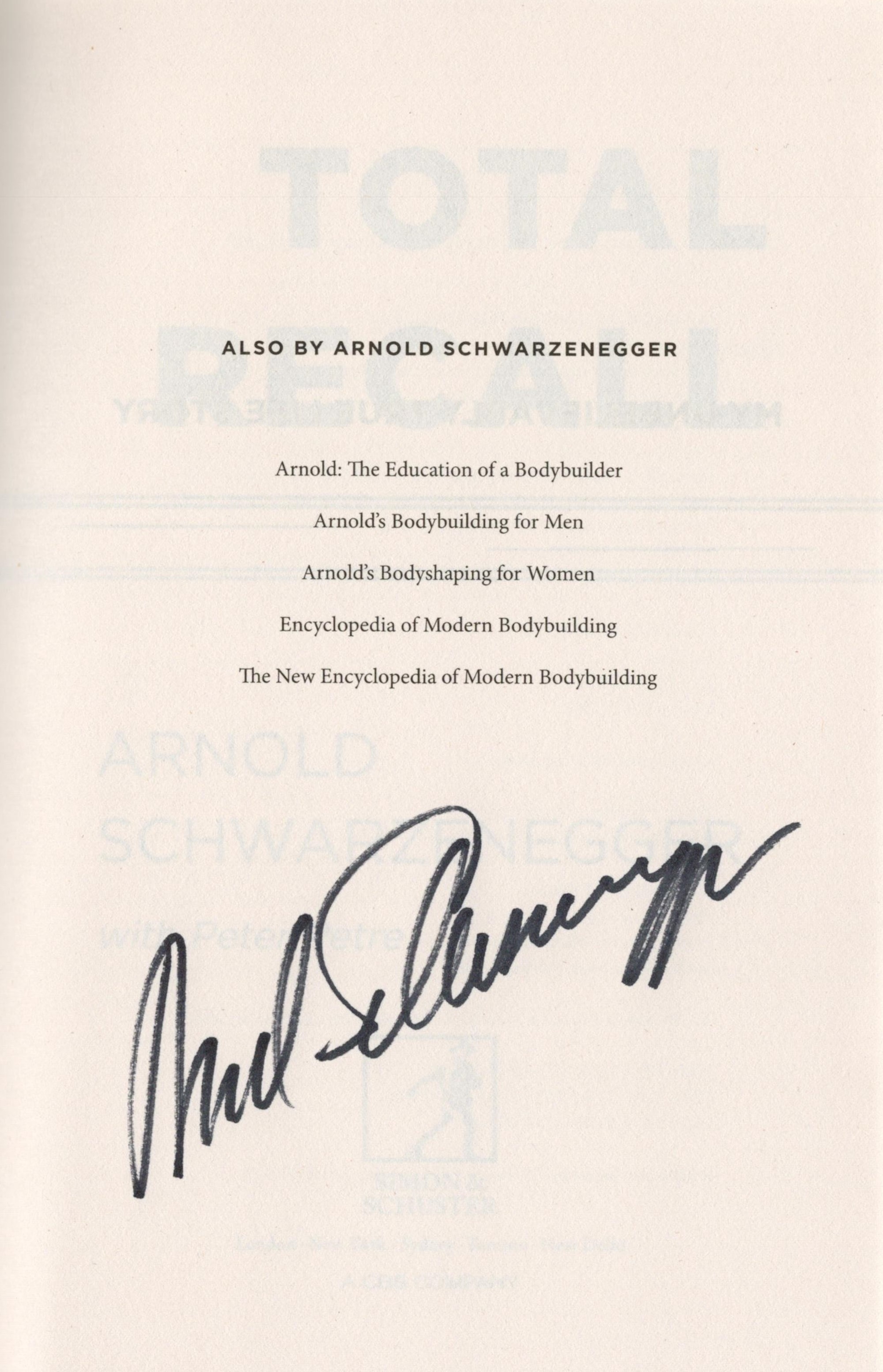 Arnold Schwarzenegger signed hardback book titled Total Recall signature on the inside title page. - Image 2 of 3