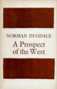 Norman Dugdale signed hardback book titled A Prospect of the West inscribed inside to Mr Nye comes