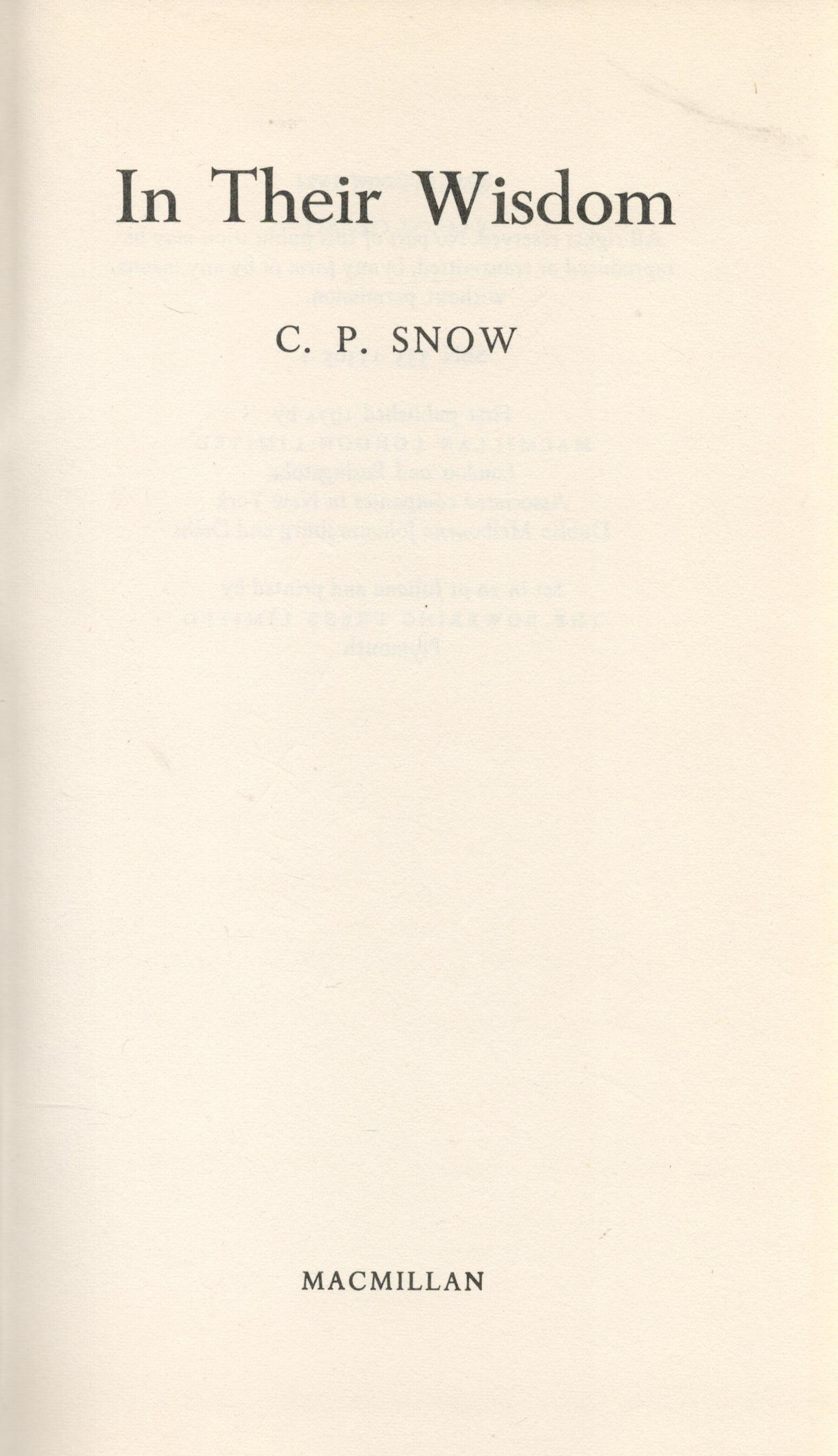 In Their Wisdom by C P Snow Hardback Book 1974 First Edition published by Macmillan London Ltd - Image 2 of 3
