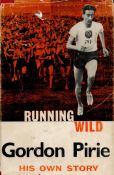 Signed Book Gordon Pirie Running Wild Hardback Book 1961 First Edition Signed by Gordon Pirie on the