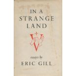 In A Strange Land essays by Eric Gill Hardback Book 1944 First Edition published by Jonathan Cape