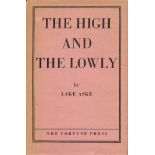 Signed Book Lake Aske The High and The Lowly Hardback Book 1956 First Edition Signed by Lake Aske on