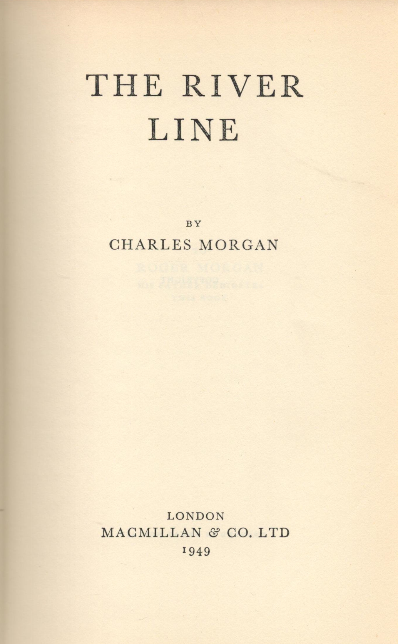 Signed Book Charles Morgan The River Line Hardback Book 1949 First Edition Signed by Charles - Image 3 of 3