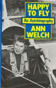 Signed Book Ann Welch Happy To Fly An Autobiography Hardback Book 1983 First Edition Signed by Ann