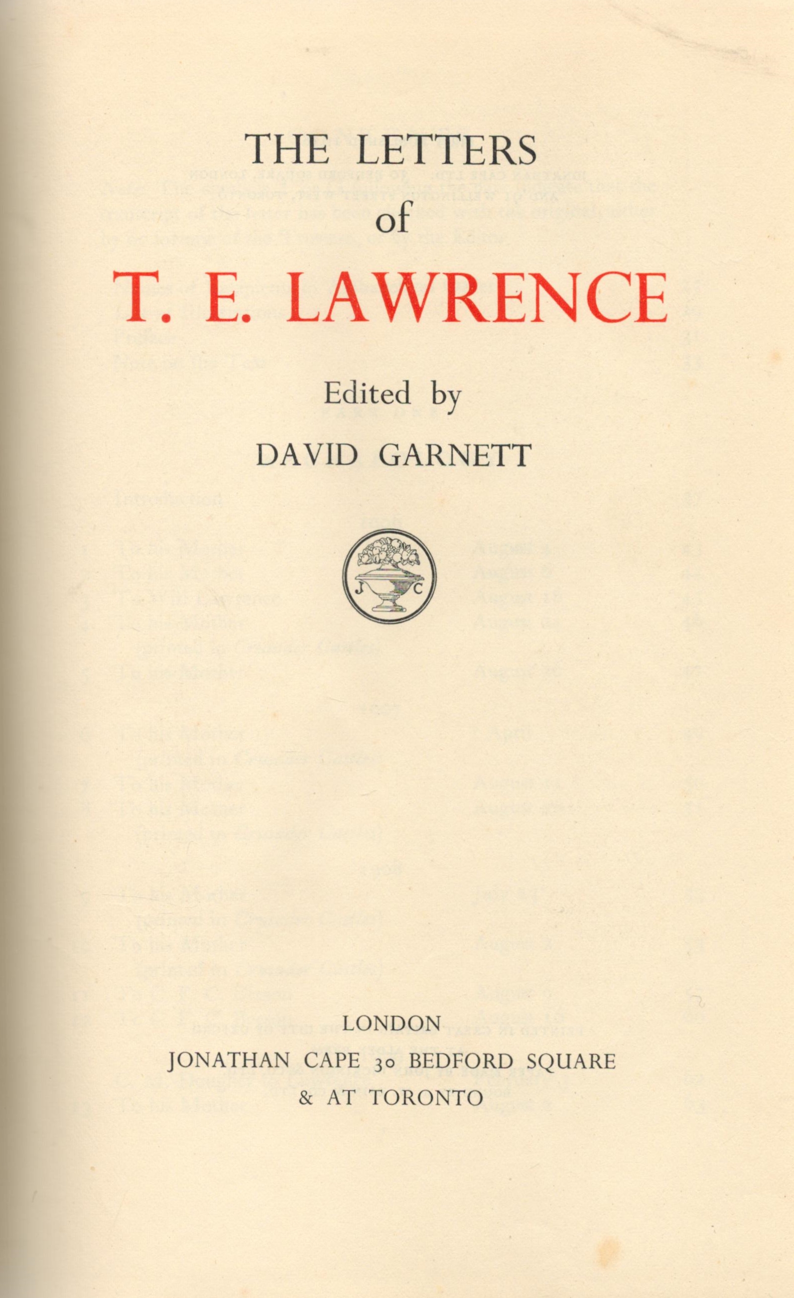 The Letters of T E Lawrence edited by David Garnett Hardback Book 1938 First Edition published by - Image 2 of 3