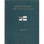 Surrendered Some Naval War Secrets by Griff (A. S. G. ) Hardback Book date and edition unknown