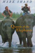 Signed Book Mark Shand Queen of The Elephants Hardback Book 1995 First Edition Signed by Mark
