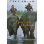 Signed Book Mark Shand Queen of The Elephants Hardback Book 1995 First Edition Signed by Mark