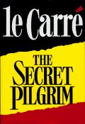 The Secret Pilgrim by John Le Carre Hardback Book 1991 First UK Edition published by Hodder and