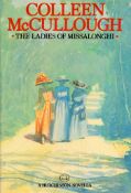 The Ladies of Missalonghi by Colleen McCullough Hardback Book 1987 First Edition published by
