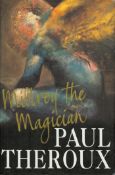 Signed Book Paul Theroux Millroy The Magician Hardback Book 1993 First Edition Signed by Paul
