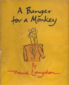 A Banger For A Monkey by David Langdon Hardback Book 1957 First Edition published by Allan