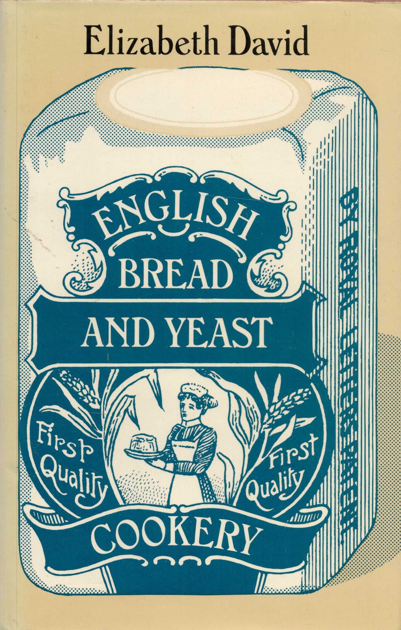 English Bread and Yeast Cookery by Elizabeth David Hardback Book 1977 First Edition published by