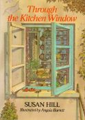 Through The Kitchen Window by Susan Hill Hardback Book 1984 First Edition published by Hamish