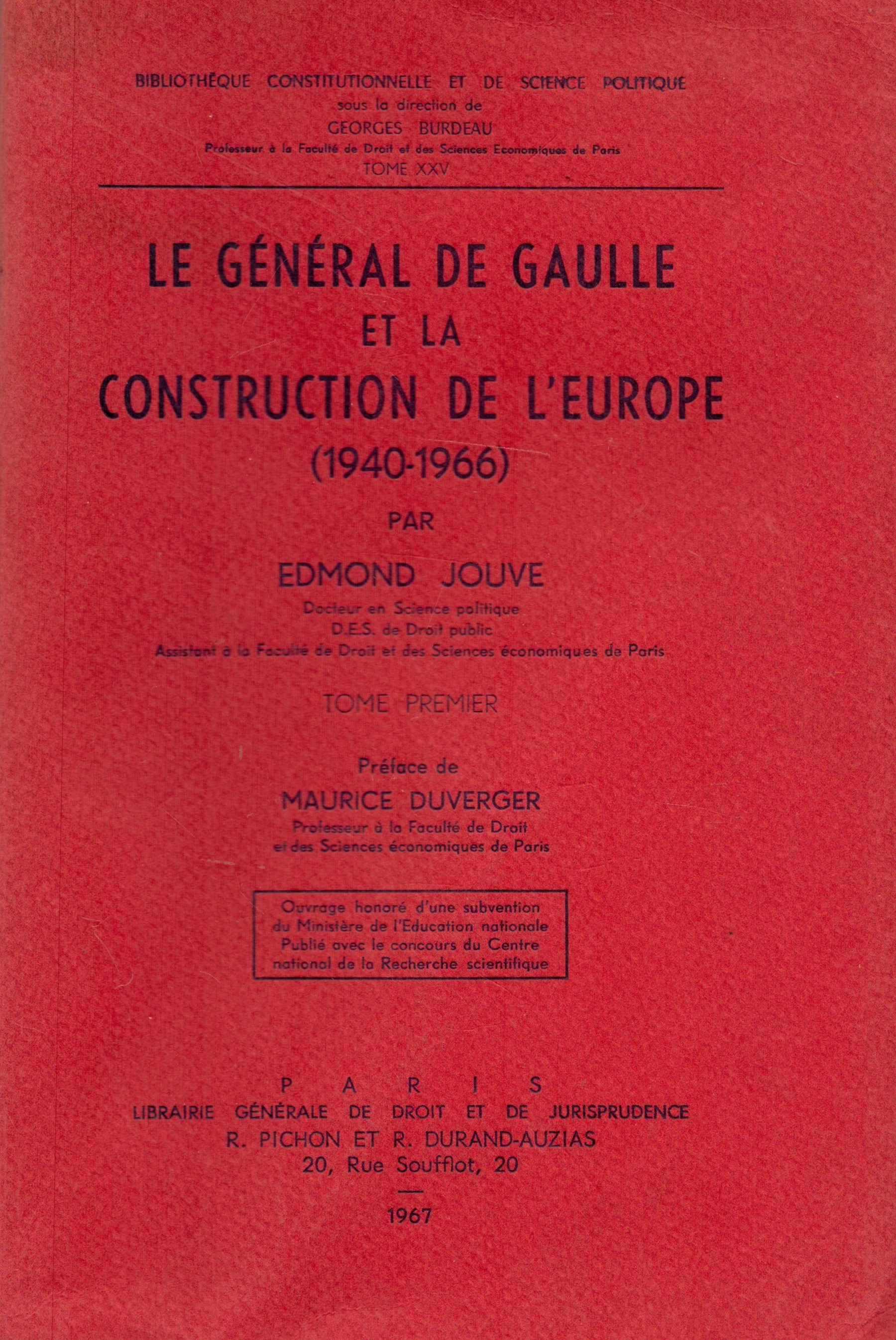 Signed Book Edmond Jouve Le General De Gaulle Et La Construction De L'Europe 1940 1966 Softback Book