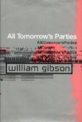 Signed Book William Gibson All Tomorrow's Parties Hardback Book 1999 First Edition Signed by William